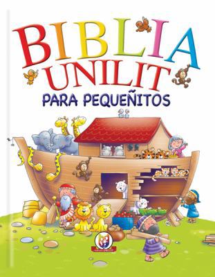 Biblia Unilit: Para Pequenitos [Spanish] 0789916304 Book Cover