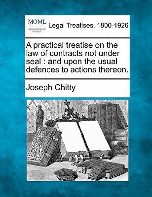 A practical treatise on the law of contracts no... 1240103166 Book Cover