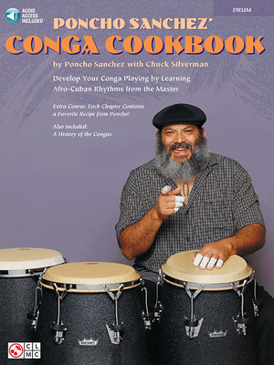 Poncho Sanchez' Conga Cookbook Book/Online Audi... 1575603632 Book Cover