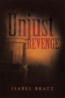 Unjust Revenge 1483675017 Book Cover