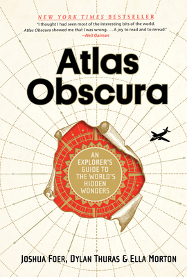 Atlas Obscura: An Explorer's Guide to the World... 0761169083 Book Cover