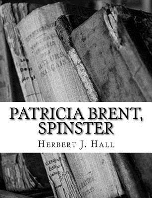Patricia Brent, Spinster 1984030930 Book Cover