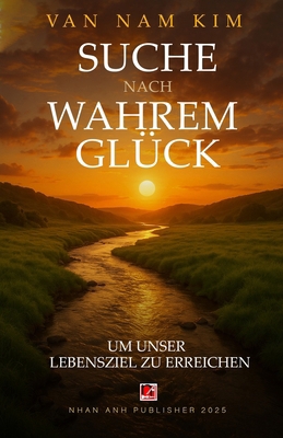 Suche Nach Wahrem Glück [German] B0G1FHNKLT Book Cover