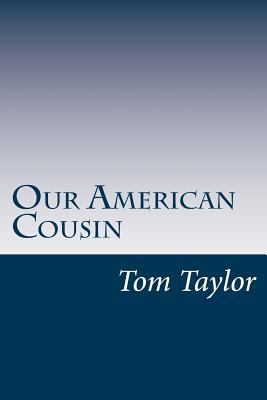 Our American Cousin 1499151357 Book Cover