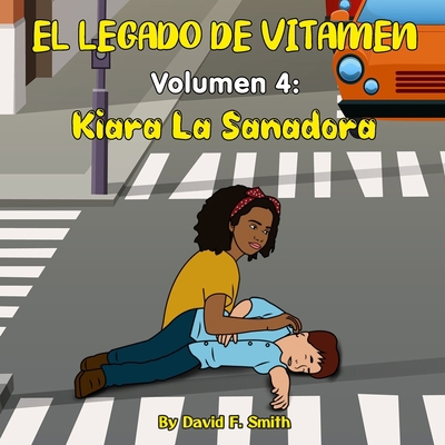 El Legado de Vitamen: Volumen 4: Kiara La Sanadora B0C9SJJS9P Book Cover