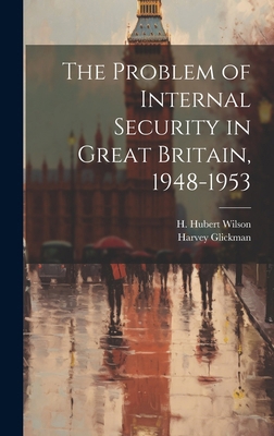 The Problem of Internal Security in Great Brita... 1019946725 Book Cover