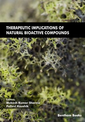 Therapeutic Implications of Natural Bioactive C... 9815080040 Book Cover