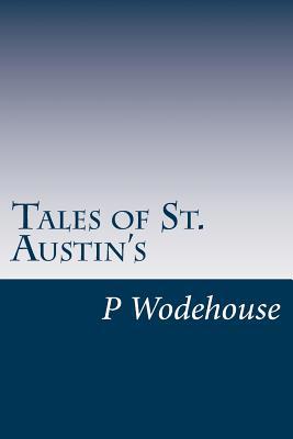Tales of St. Austin's 1499171048 Book Cover