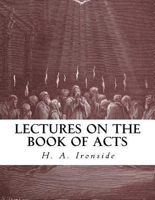 Lectures on the Book of Acts 1532721501 Book Cover
