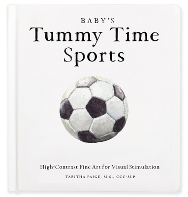Baby's Tummy Time Sports: High-Contrast Fine Ar... 1963183843 Book Cover