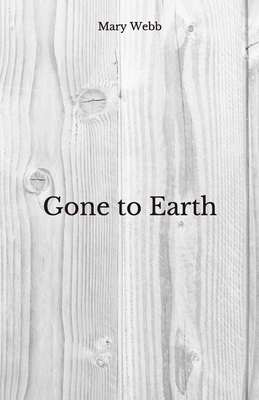 Gone to Earth: Beyond World's Classics B08JF5JXN2 Book Cover