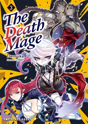 The Death Mage Volume 3: Light Novel 1642732931 Book Cover