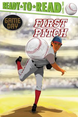 First Pitch: Ready-To-Read Level 2 1534432426 Book Cover