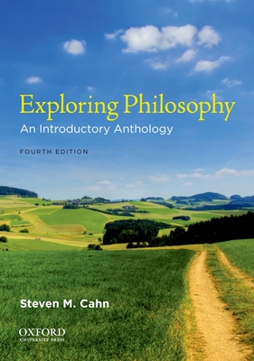 Exploring Philosophy: An Introductory Anthology 0199797277 Book Cover
