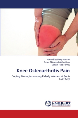 Knee Osteoarthritis Pain 6207473655 Book Cover