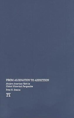 From Alienation to Addiction: Modern American W... 1594515042 Book Cover