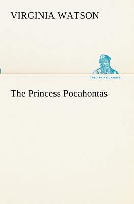 The Princess Pocahontas 3849171930 Book Cover