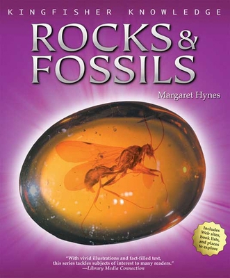 Rocks And Fossils (Kingfisher Knowledge) 0753462389 Book Cover