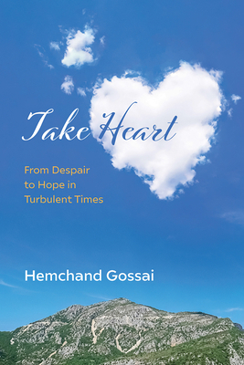 Take Heart: From Despair to Hope in Turbulent T... 1666719951 Book Cover