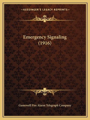 Emergency Signaling (1916) 1166012484 Book Cover