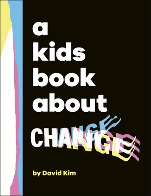 DK Children A Kids Book About Change. 0241658500 Book Cover