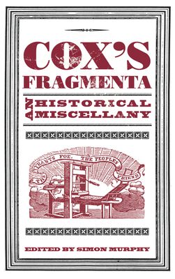 Cox's Fragmenta: An Historical Miscellany 0752451715 Book Cover