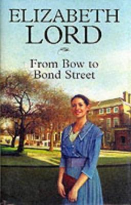 From Bow to Bond Street 074990612X Book Cover