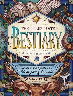 The Illustrated Bestiary: Guidance and Rituals ... 1635862124 Book Cover
