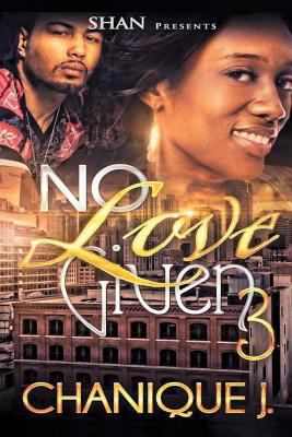No Love Given 3 1530734967 Book Cover