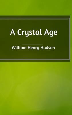 A Crystal Age 1389566498 Book Cover