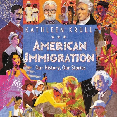 American Immigration: Our History, Our Stories 1094161659 Book Cover