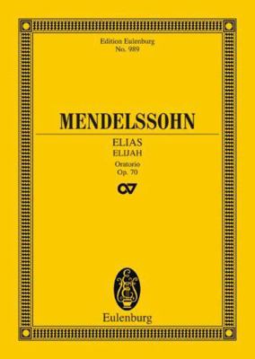 Elijah, Op. 70: Oratorio 3795761352 Book Cover