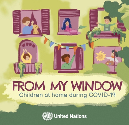 From My Window: Children at Home During Covid 19 921101428X Book Cover