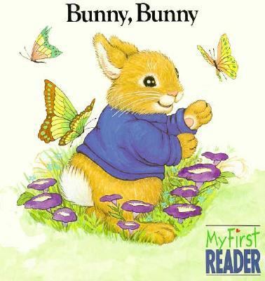 Bunny, Bunny 0516053523 Book Cover