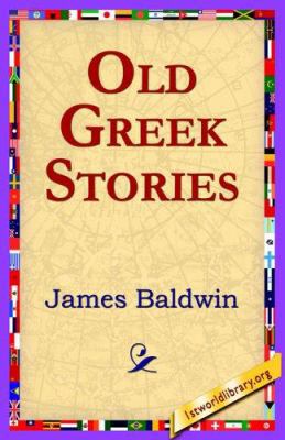 Old Greek Stories 1421801558 Book Cover