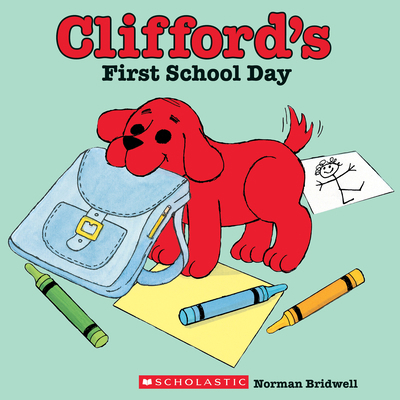 Clifford's First School Day 0439082846 Book Cover