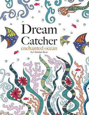 Dream Catcher: enchanted ocean 1910771775 Book Cover