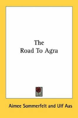 The Road to Agra 0548438617 Book Cover