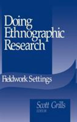 Doing Ethnographic Research: Fieldwork Settings 0761908919 Book Cover