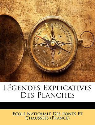 Légendes Explicatives Des Planches [French] 1146548400 Book Cover