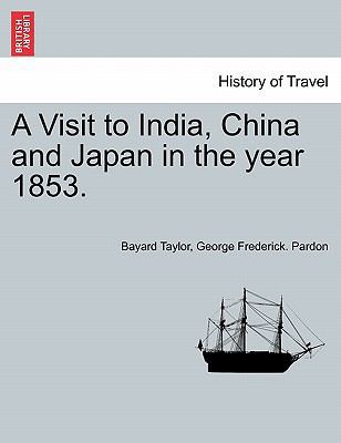 A Visit to India, China and Japan in the Year 1... 1241209588 Book Cover