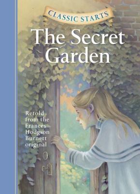 Classic Starts: The Secret Garden 1402713193 Book Cover