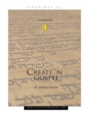 The Creation Gospel : The Spirit-Filled Family: Workbook Three