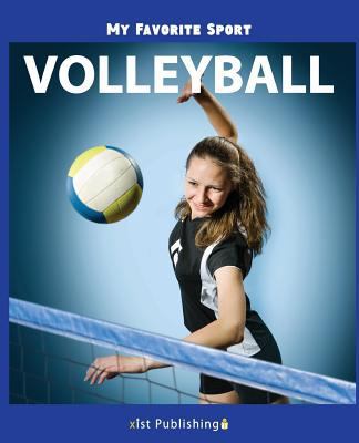 My Favorite Sport: Volleyball 1532409141 Book Cover