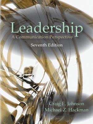 Leadership: A Communication Perspective, Sevent... 1478635029 Book Cover