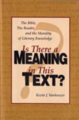 Is There a Meaning in This Text?: The Bible, th... 0851114636 Book Cover