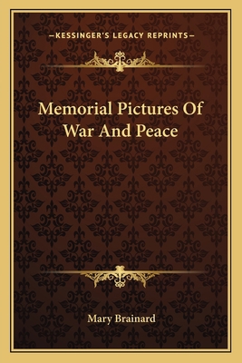 Memorial Pictures Of War And Peace 1163770450 Book Cover