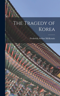 The Tragedy of Korea 101542886X Book Cover