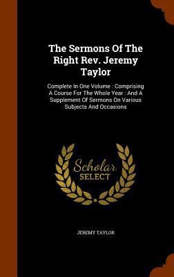 The Sermons Of The Right Rev. Jeremy Taylor: Co... 1346012911 Book Cover