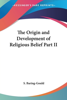 The Origin and Development of Religious Belief ... 076618899X Book Cover